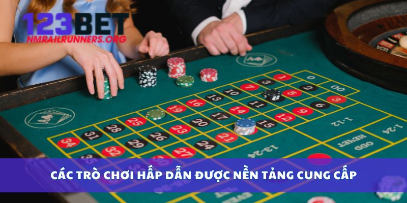 Các trò chơi hấp dẫn được nền tảng cung cấp