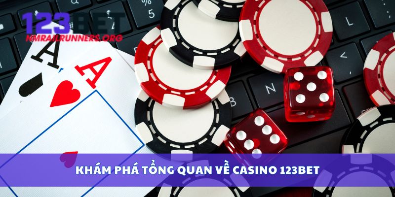 Khám phá tổng quan về casino 123bet