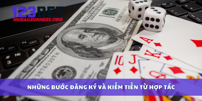 Những bước đăng ký và kiếm tiền từ hợp tác