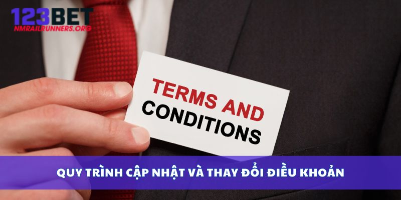 Quy trình cập nhật và thay đổi điều khoản
