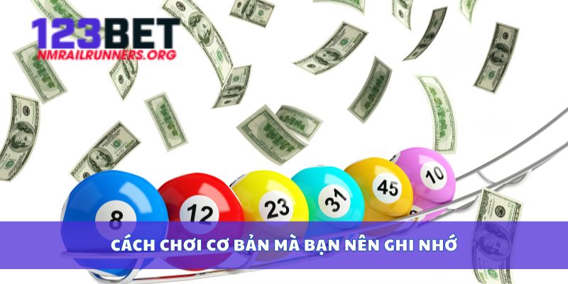 Cách chơi cơ bản mà bạn nên ghi nhớ