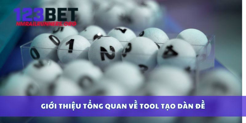 Giới thiệu tổng quan về tool tạo dàn đề